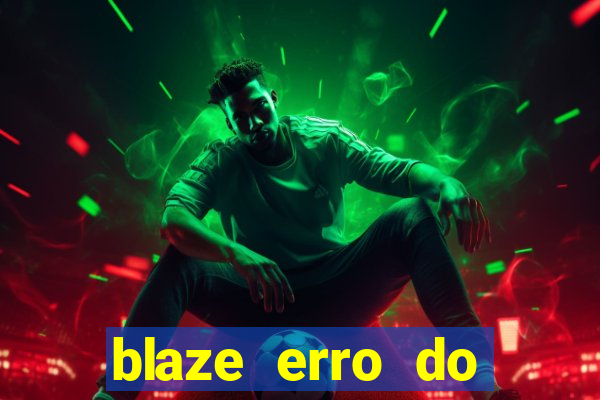 blaze erro do servidor interno